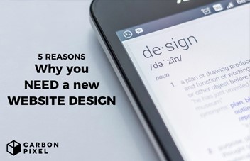 5 Reasons Why You Need A New Website Design