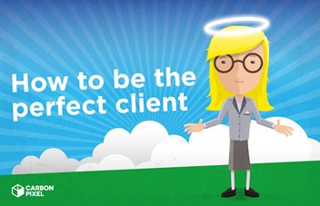 How To Be The Perfect Client