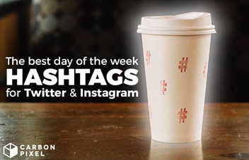 The Best Hashtags for Every Day of The Week on Twitter & Instagram