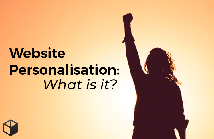 Website Personalisation: What is it?
